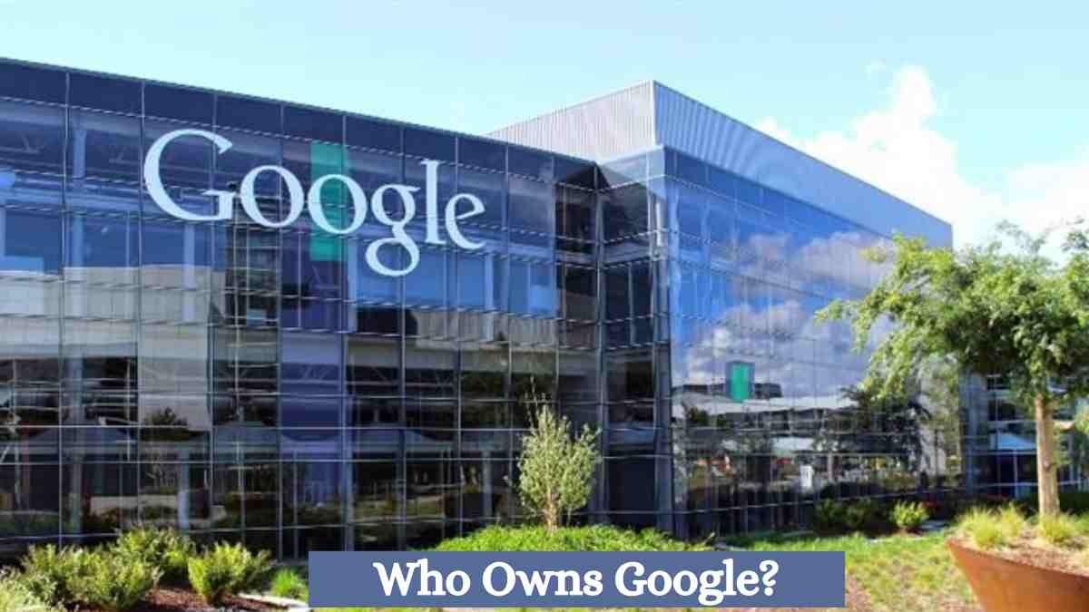 Who Owns Google